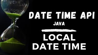 Part 4  LocalDateTime  Java Date Time API [upl. by Urian747]