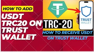 How To Add USDT TRC20 On Trust Wallet  How To Receive USDT On Trust wallet [upl. by Thorstein847]