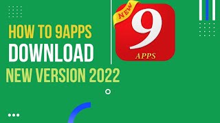 How To 9Apps Download New Version 2022 Download 9Apps From Android free install [upl. by Noyr]