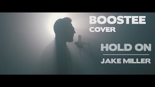 Jake Miller  Hold On Boostee Cover [upl. by Biggs]