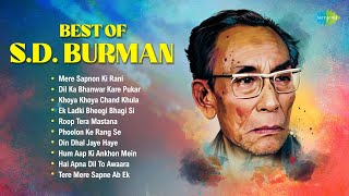 Best Of SD Burman  Mere Sapnon Ki Rani  Dil Ka Bhanwar Kare Pukar  Roop Tera Mastana Old Songs [upl. by Iroj663]