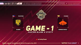 Game  1 APBREN vs BURMESE GHOULS M5 World Championship [upl. by Annaiuq]