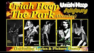 Uriah Heep The Park 2x On Screen Lyric amp Picture Show DoShare 😊 [upl. by Socha]