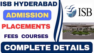 Everything about ISB Hyderabad🔥ISB Hyderabad Admission ProcessEligibility criteria PlacementsFees [upl. by Randolf996]