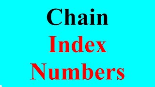 Chain Index Number – Shifting of Index Number  Splicing of Index Numbers [upl. by Avrom102]