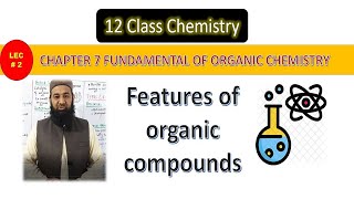 Features of organic compounds Lecture 2 Chapter 7 FSC second year [upl. by Sophey]