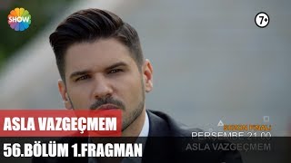 Asla Vazgeçmem 56Bölüm 1Fragman Sezon Finali ᴴᴰ [upl. by Simons]