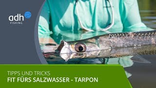 Fit fürs Salzwasser Tipps amp Tricks fürs Fliegenfischen in den Tropen Tarpon [upl. by Hassadah]