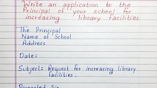 Write an application to the principal of your school for increasing library facilities [upl. by Eelnodnarb]