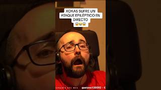 Xokas sufre un ataque epiléptico en directo clip twitch twitchclips xokas [upl. by Gnihc]