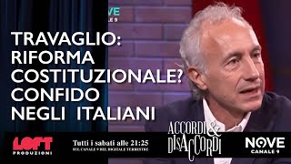 Travaglio Riforma costituzionale Confido negli italiani [upl. by Lillie]