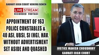 Appointment of 163 Constables and 40 ASI UBSI SI Hav set aside and quashed by Gauhati High Court [upl. by Dareen]