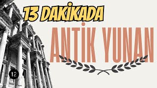 13 Dakikada Antik Yunan Efsaneler Mitler ve Medeniyetin Doğuşu 🏛️✨  Kronolojik Sıra 12 [upl. by Hainahpez]