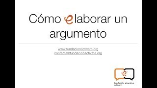 CÓMO ELABORAR UN ARGUMENTO [upl. by Aisa]