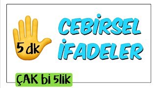 5 dkda Cebirsel İfadeler  Çak Bi 5lik [upl. by Tortosa355]