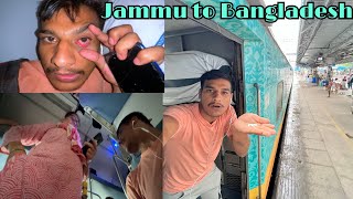 Jammu to Bangladesh in HumSafar Express Need Urgent Medical in Train 🇮🇳🇧🇩 [upl. by Nomzzaj]