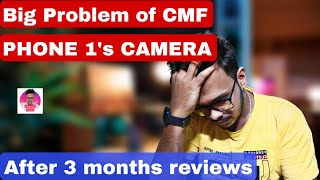 CMF Phone 1 Cameras Big Problem 😭 [upl. by Tracie]