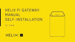 Helix Fi Gateway Manual Self Installation [upl. by Gilder]