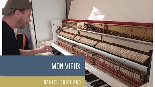 Mon vieux  Daniel GUICHARD  piano solo  paroles  piano cover  Michelle SENLIS  Jean FERRAT [upl. by Hsatan248]