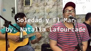 Soledad y El Mar by Natalia Lafourcade cover [upl. by Kiah821]