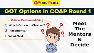 Interact with YourPedia Mentors for COAP R1 Decision  COAP 2022 Round 1 Results declared [upl. by Sanburn]