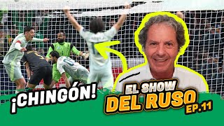 ASÍ DEBE JUGAR LA SELECCIÓN 🇲🇽  EL SHOW DEL RUSO EP11 [upl. by Tsuda]