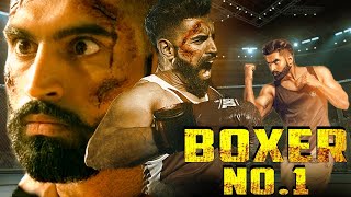 Boxer No1 Full Punjabi Hindi Dubbed Movie  Parmish Verma Tannu Kaur Gill  Superhit Action Movies [upl. by Ronel]