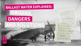 Ballast Water Explained Origins Environmental Dangers and Modern Solutions [upl. by Nnaharas]