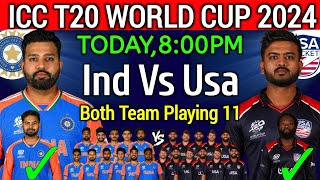 T20 World Cup 2024 India vs America  India vs America Playing 11  Ind vs Usa Playing 11 2024 [upl. by Eniamert]