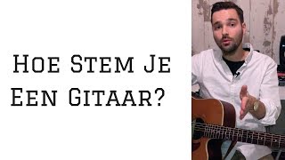 Gitaar Stemmen  Hoe doe je dat [upl. by Rettuc632]