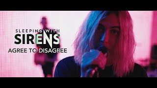 SLEEPING WITH SIRENS  Agree To Disagree Official Music Video [upl. by Kluge]