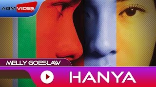 Melly Goeslaw  Hanya  Official Audio [upl. by Everest]