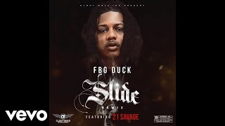 FBG Duck  Slide Remix  Audio ft 21 Savage [upl. by Lashonde]