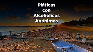 Pláticas con Alcohólicos Anónimos 11 de noviembre de 2024 [upl. by Leirej]