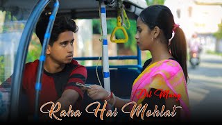 Dil Mang Raha Hai Mohlat  Sad Love Story  Ft Anik amp Misti  RDX Love Creation [upl. by Ecirtram964]