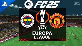 FC 25  Fenerbahce vs Manchester United  Europa League 2425  PS5 Full Match [upl. by Petra]