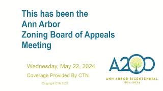 Ann Arbor City Zoning Board of Appeals Meeting 52224 [upl. by Carlynn]