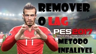 Retirar LAG do PES 2017 ATUALIZADO [upl. by Llenal]