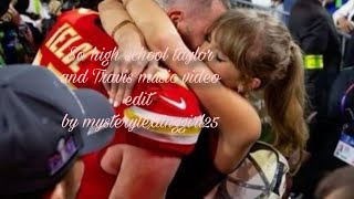 Taylor Swift So high school taylor and Travis music video editfan made [upl. by Aundrea]