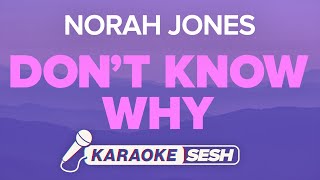 Norah Jones  Dont Know Why Karaoke [upl. by Obadiah]