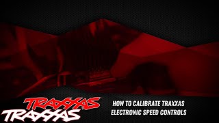 How to Calibrate Traxxas Electronic Speed Controls [upl. by Aggi]