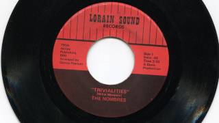 THE NOMBRES  Trivialities  LORAIN SOUND [upl. by Ahsienyt]