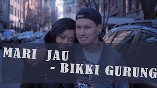 Bikki Gurung  Mari Jau  OFFICIAL MV [upl. by Natika]