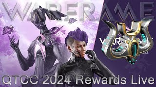 Warframe  QTCC 2024 Rewards Live [upl. by Jolynn986]