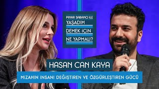 Pınar Sabancı ile Yaşadım Demek İçin Ne Yapmalı 7 Hasan Can Kaya [upl. by Ekoorb]