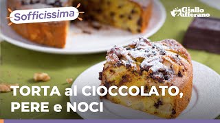 TORTA al CIOCCOLATO PERE e NOCIla colazione più soffice che ci sia😍🤤🍫🍐 [upl. by Ydnir869]