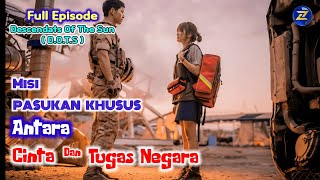 Full Misi Pasukan Khusus Antara Cinta Dan Tugas Negara  Alur Cerita Descendants Of The Sun DOTS [upl. by Rovelli]