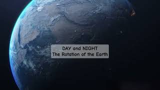 Day and NightThe Rotation of the Earth [upl. by Ahseirej]