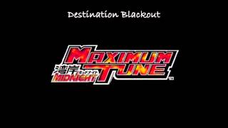 Destination Blackout  Wangan Midnight Maximum Tune SoundtrackArranged [upl. by Nhguavoj]