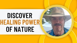 1171 One Poet’s Journey Discover the Healing Power of Nature with James C Glassford [upl. by Bancroft]